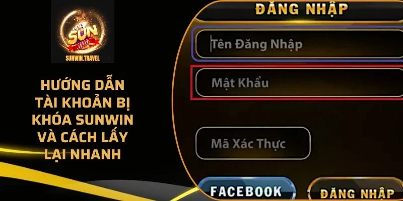 huong-dan-tai-khoan-bi-khoa-sunwin
